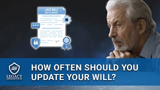 How Often Should You Update Your Will? | Essential Estate Planning Tips