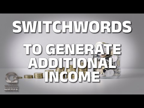 Switchwords to generate additional income