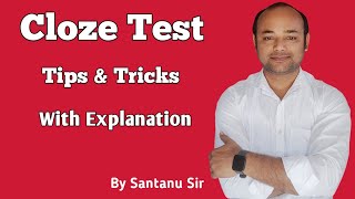 CLOZE TEST //ENGLISH LANGUAGE //  BY SANTANU SIR #clozetests   #comprehension    #cglenglish