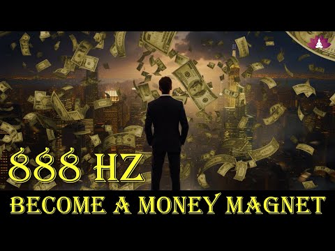 Become A Money Magnet (888 Hz) | Attract Wealth | Heal Limiting Beliefs Around Money | Get Rich!!!