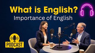 What is English? || Learn English Through Podcast || English Podcast || Improve Your English