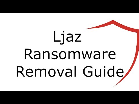 Ljaz File Virus Ransomware [.Ljaz ] Removal and Decrypt .Ljaz Files