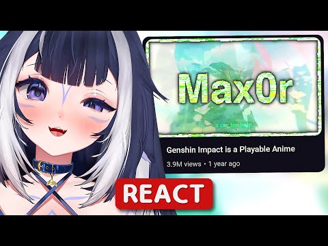 Shylily Reacts to Max0r #7: Genshin Impact is a Playable Anime