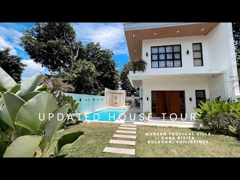 Updated House Tour | Modern Tropical Villa in Bulacan Philippines | Casa Bisita