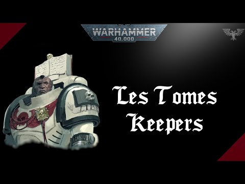 WARHAMMER 40K | Les Tome Keepers