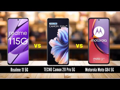 Top 3 5G Smartphones Battle: Realme 11 5G vs Tecno Camon 20 Pro 5G vs Motorola Moto G84 5G