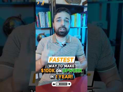 Fastest Way to Make $100K on UPWORK in 1 Year!