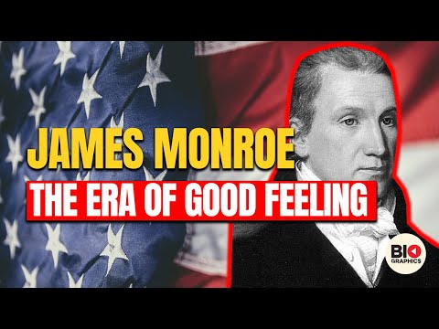 James Monroe: The Era of Good Feeling