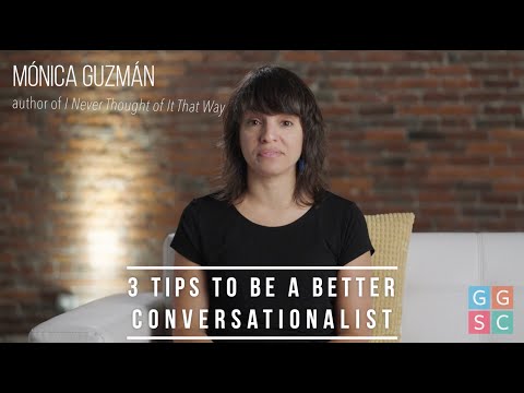 Mónica Guzmán's Three Tips to Be a Better Conversationalist