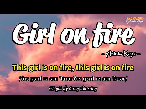 Học tiếng Anh qua bài hát - GIRL ON FIRE - (Lyrics+Kara+Vietsub) - Thaki English