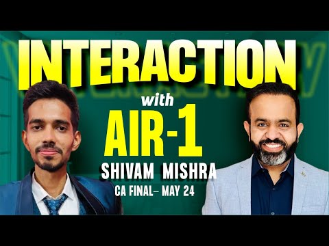 Interview with CA FINAL AIR - 1 Shivam Mishra l MAY 2024 l CA Bhanwar Borana