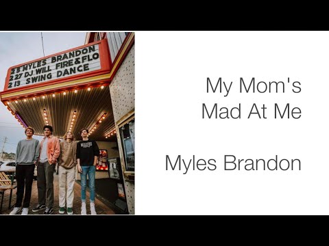 Myles Brandon - My Mom's Mad At Me lyrics