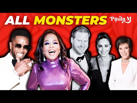 Hollywood's Monsters: Diddy, Oprah Kardashians, Harry & Meghan...