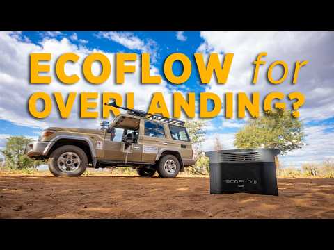 Power Station vs Dual Battery System - will the EcoFlow Delta 2 Max work for overlanding and 4x4?