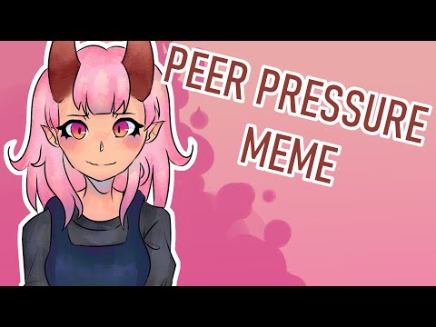 Peer pressure | Meme gift [ Multifandom Collab ]