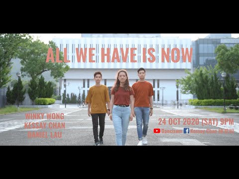 《All We Have is Now》MV Teaser | Daniel Lau x Kessay Chan x Winky Wong