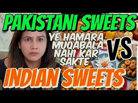 Pakistani 🇵🇰 Sweets Vs Indian 🇮🇳 Sweets | Dubai Daily Vlog | Mamta Sachdeva