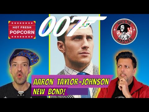 Will Aaron Taylor-Johnson KICK A$$ as James Bond, A.K.A. '007'  - Who's the Master