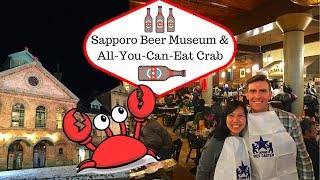 Sapporo Beer Museum & All-You-Can-Eat Crab | Japan 2016 | Episode 4