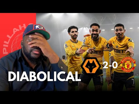 MATCH REACTION | DIABOLICAL Performance WOLVES 2-0 MANCHESTER UNITED