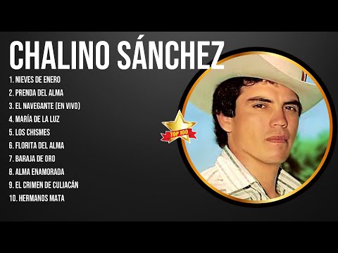 Chalino Sánchez Latin Songs Playlist ~ Top 100 Artists To Listen in 2024