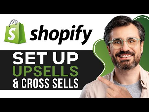 How to Set Up Upsells & Cross Sells on Shopify | Full Tutorial for Beginners