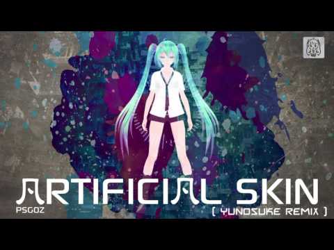 【初音ミク】ARTIFICIAL SKIN(Yunosuke Remix)【ボカロEDM】