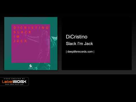 DiCristino - Slack I'm Jack (Original Mix)