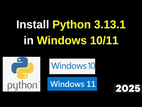 The Best Way to Install and Configure Python 3.13.1 on Windows 10/11 | Python on Windows in 2025