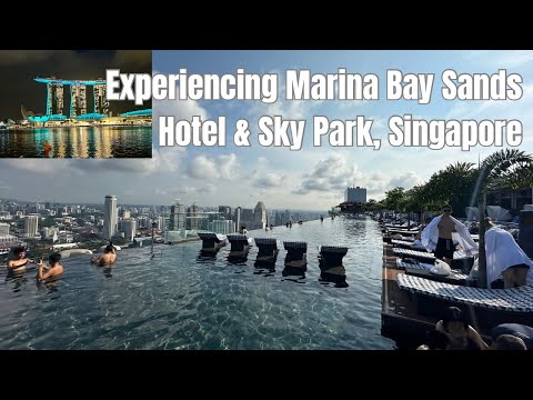 Experiencing Marina Bay Sands Hotel & SkyPark (Infinity Pool) ll by: Stanlig Films