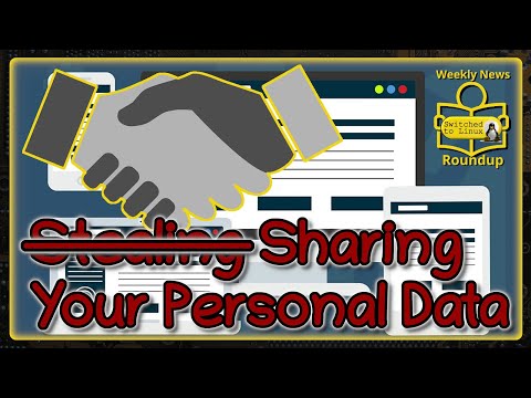 Stealing Your Personal Data | Weekly News Roundup