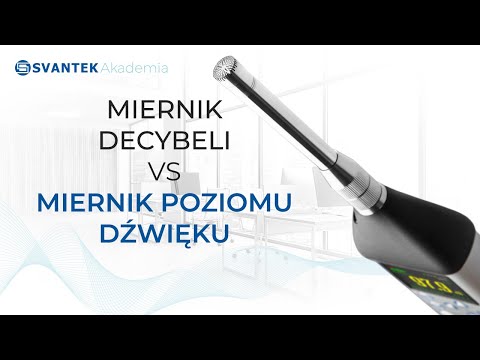 Miernik decybeli vs miernik poziomu dźwięku | SVANTEK Akademia