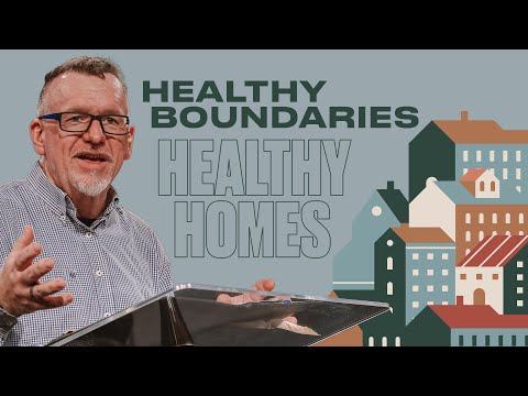 Healthy Boundaries, Healthy Homes