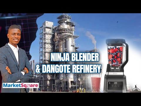 Ninja Blender & Dangote Refinery |  MarketSquare | Veegil Media