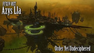 FFXIV OST Azys Lla Theme ( Order Yet Undeciphered )