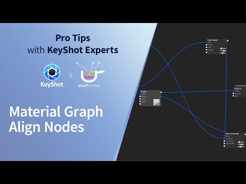 KeyShot Pro Tips - Material Graph Align Nodes Command