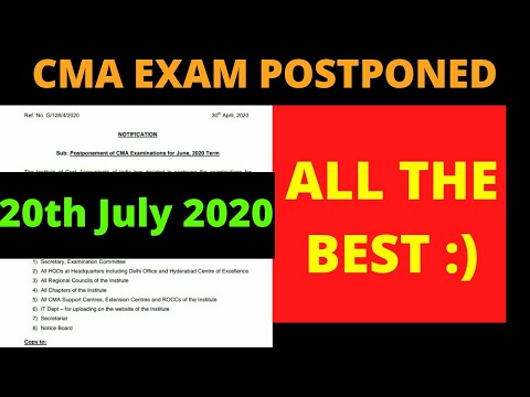 CMA EXAM POSTPONED | 20th July 2020