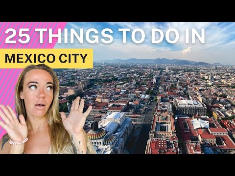 Mexico City: top 25 things to do in CDMX