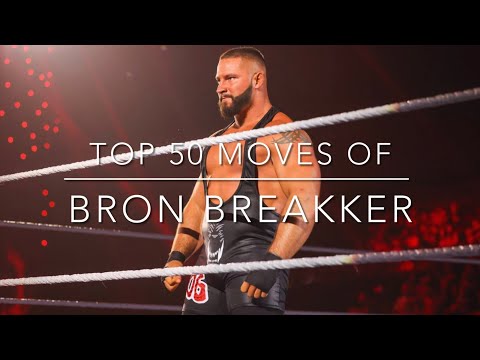 Top 50 Moves of Bron Breakker