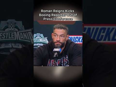 Reporter Boos Roman Reigns & Immediately Gets Kicked Out of Post-Mania Press Conference