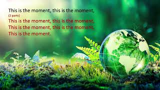 This is the Moment (Life on Earth)