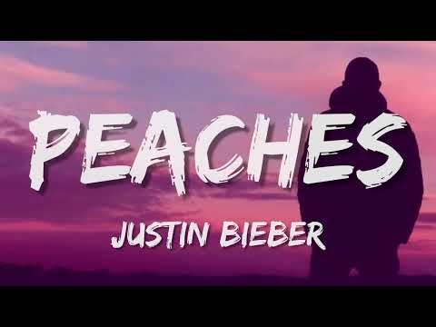 Justin Bieber - Peaches (Lyrics) ft. Daniel Caesar, Giveon