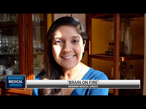 Morning Medical Update - Brain on Fire Disease & Epilepsy