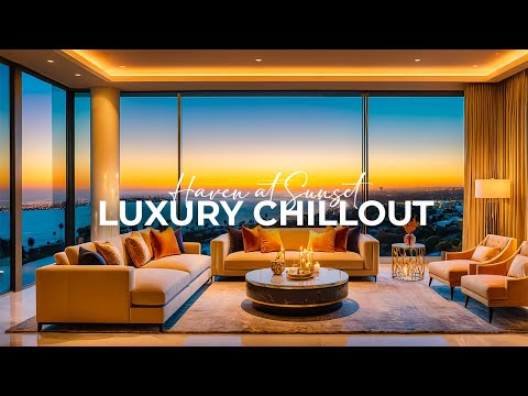 🏖️ Villa Haven at Sunset | Luxury Chillout Vibes with Soothing Lounge & Ambient Beats 🌅