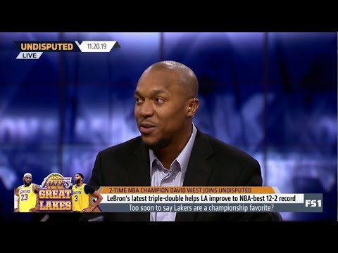 UNDISPUTED | David West SHOCKED LeBron's latest triple-double helps LA improve NBA-best 12-2 record