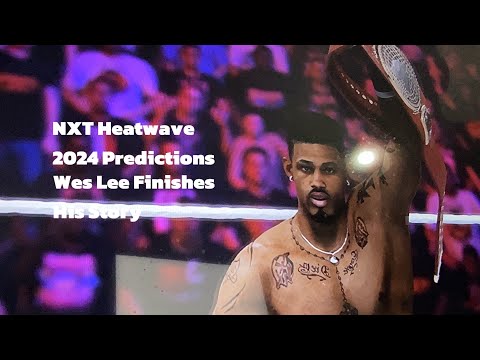 NXT Heatwave 2024 Predictions OBA FEMI GETS DETHRONED 😱😱😱