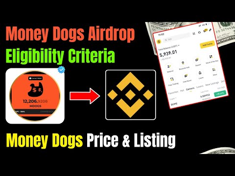 Money Dogs Airdrop Eligibility Criteria | Money Dogs Airdrop Price & Listing |