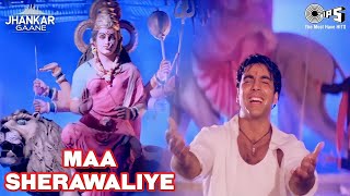 Maa Sherawaliye Tera Sher Aa Gaya ((Jhankar)) | Akshay | Sonu Nigam | Navratri Song | Jai Mata Di