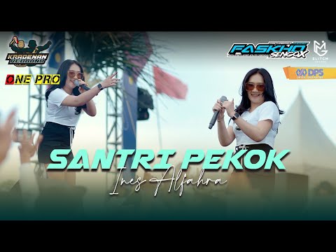 INEZ ALFAHRA - SANTRI PEKOK || KRADENAN REBOUND x ONE PRO || FASKHO SENGOK AUDIO || ELITGM