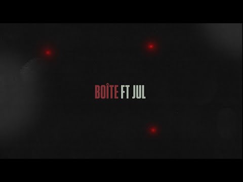 Baby Gang - Boîte Feat. JuL [Official Lyric Video]